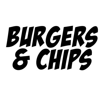 BURGERS & CHIPS